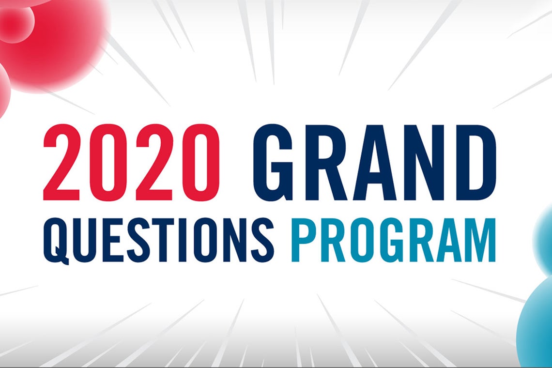Poster reads 2020 Grand Questions Program