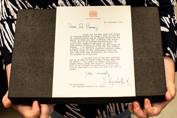 Text reads Dear Mr. Massey. Before you lay down your high office as Governor General of Canada I wish to send you my congratulations and my sincere thanks for the manner in which you have dischagred its duties. I know that as my personal representative you have always sought to maintain the right relationship between the crown and the people of Canada. I am grateful to you for this because I regard it as the most improtant function among the many duties of the appointment which you have held with such distinction and which you are shorty to relinquish. I am glad that it has been possible for me to come to Canada twice during your term of office. Our visits to Rideau Hall will always remain among the happiest recollections both of my husband and myself and we both look forward very much to seeing you when you come to London. Yours sincerely Elizabeth R