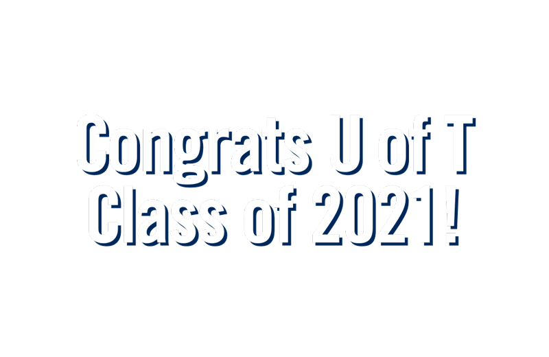 Congrats to U of T Class of 2021 gif