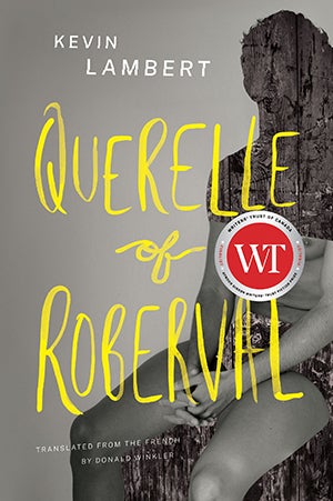 Kevin Lambert’s second novel, Querelle of Roberval