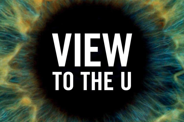 The text "View to the U" inside a zoomed-in iris