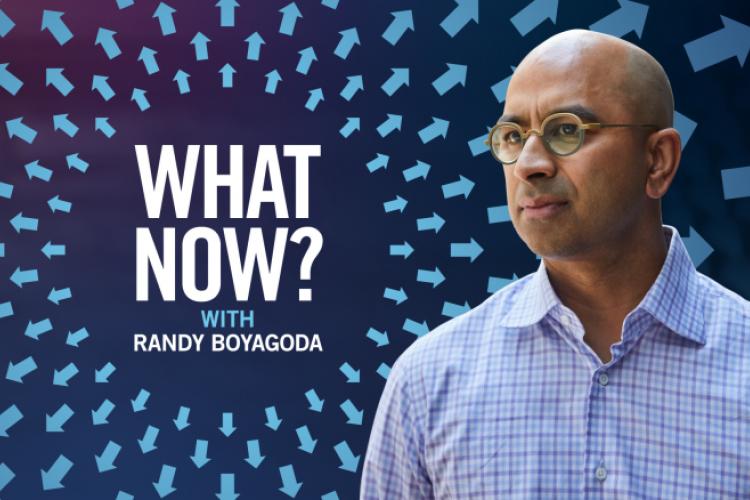 What Now? with Randy Boyagoda podcast art