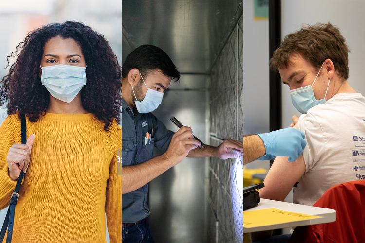 photos of a woman wearing a surgical mask, a man checking an HVAC system at Myhal and a man receiving a covid vaccination at the exam centre at U of T